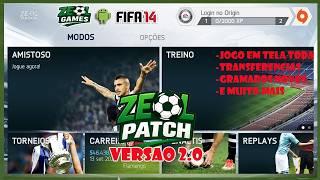 FIFA 14 MOBILE BY ZEOLPATCH 2027 v2 TELA CHEIA ANDROID