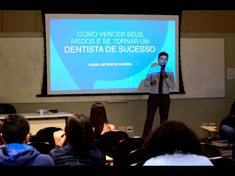 Palestra na USP Odontologia - Como vencer seus Medos - Jorge Luiz