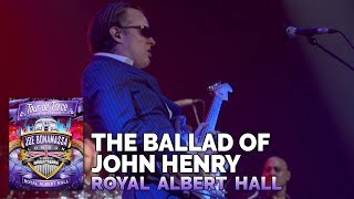 Video thumbnail of "Joe Bonamassa Official - "The Ballad of John Henry" - Tour de Force: Royal Albert Hall"