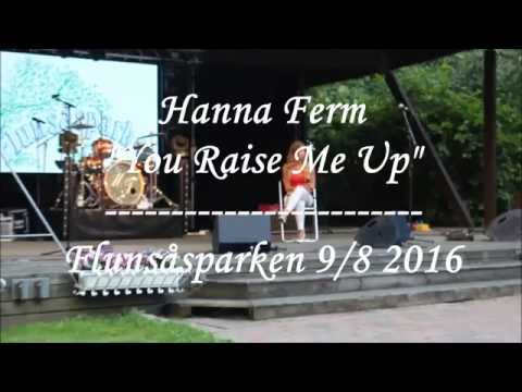 Hanna Ferm - "You Raise Me Up"