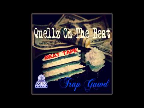 Quellz On The Beat Presents: Trap Gawd (Beat Tape) [Promo Snips]