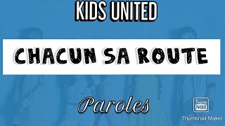 Chacun sa route - Kids United (Ft. Vitaa) - Paroles