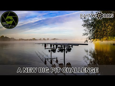 Carp Fishing -  A New Big Pit Challenge - A Carpy Connection