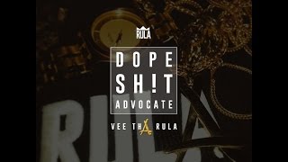 Vee Tha Rula - Dope Shit Advocate (Audio)