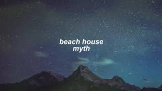 beach house - myth (slowed + reverb)
