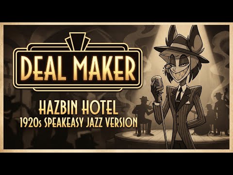 DEAL MAKER - Hazbin Hotel (Alastor Song) | Vintage 1920s Jazz #hazbinhotel #dealmaker #alastor