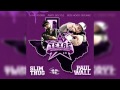 Slim Thug & Paul Wall - Don't Give A Fuck (Trilled & Chopped by DJ Lil Chopp)