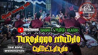 Download lagu TURONGGO MUDHO CINDELARAS // BABAK 1 KLASIK LIVE SONO WEDOMARTANI. mp3