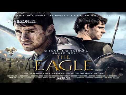 The Eagle Soundtrack HD - #3 The Return of the Eagle (Atli Orvarsson)