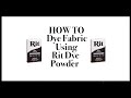 How To Dye Fabric Using Rit Dye Powder