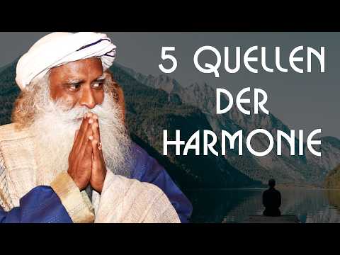 5 Praktiken, die Körper und Geist verändern - Sadhguru auf Deutsch