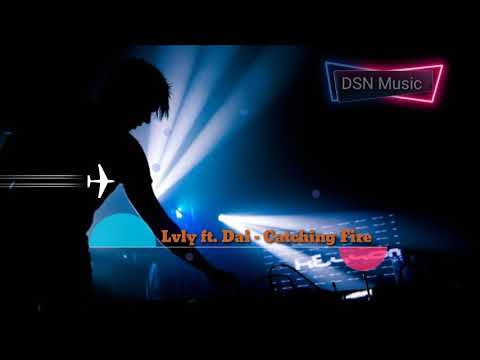 Lvly ft. Dai chatching-Fire