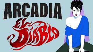 Arcadia - El Diablo