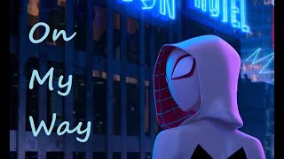 Spider Gwen Tribute|| On my way by Alan Walker, Sabrina Carpenter|| Into the Spiderverse|| Marvel