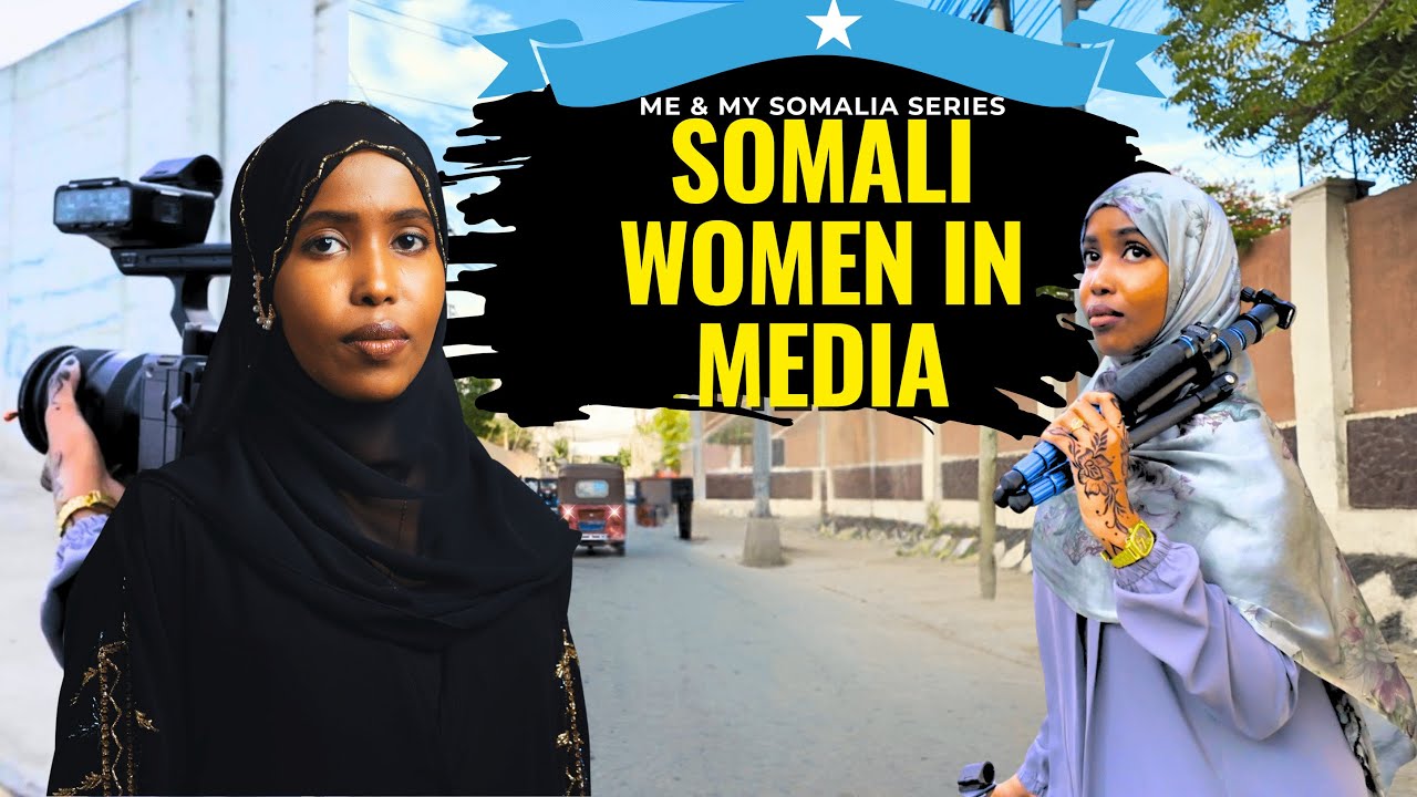 Through her lens: Somali  women in media | Mogadishu 2025 EP10 / Me & My Somalia