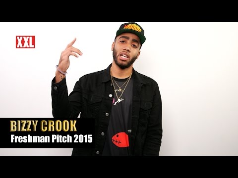 XXL Freshmen 2015: Bizzy Crook Pitch