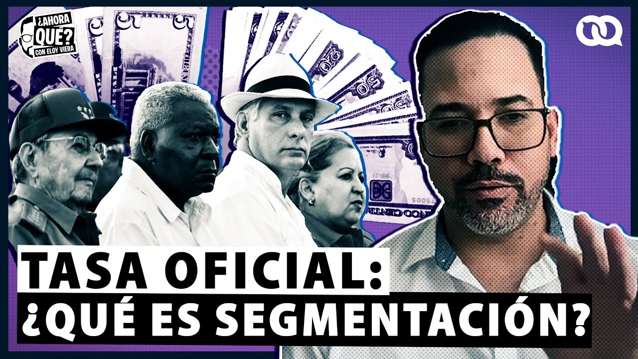 TRES tasas: ¿qué es la segmentación en la Tasa Oficial de cambio de divisas en Cuba?