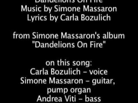Dandelions On Fire - Carla Bozulich, Simone Massaron (with lyrics)