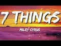 Miley Cyrus- 7 Things (With Lyrics)