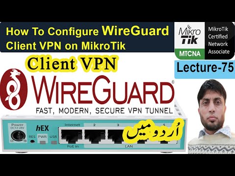 How To Configure WireGuard Client VPN on MikroTik | Lecture-75