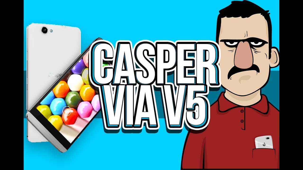 Casper Via V5 İncelemesi - Teknolojiye Atarlanan Adam