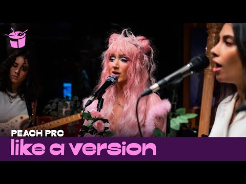 Peach PRC - 'Loved You Before' (live for Like A Version)