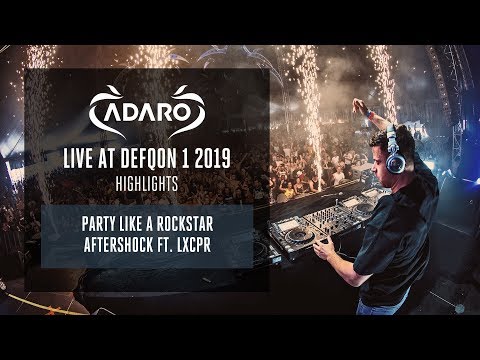 Adaro at Defqon.1 2019  - Party Like A Rockstar - Aftershock ft. LXCPR