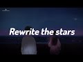 Anne-Marie & James Arthur - Rewrite the stars (lyrics)