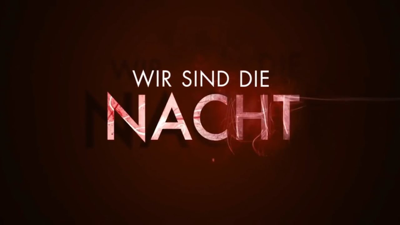 Wir sind die Nacht