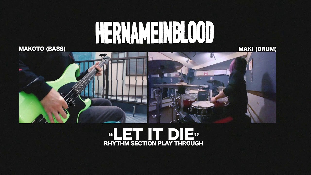"LET IT DIE" OFFICIAL RHYTHM SECTION PLAY THROUGH
