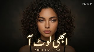 Download lagu Abhi Laut Aa 💔 | Dil Ab Bhi Tera Intezaar Karta Hai | Sad Urdu AI Song 🎵 @Yaadonkasaaz  mp3