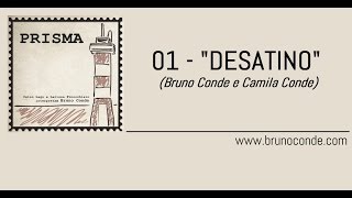DESATINO (Bruno Conde e Camila Conde)