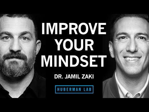 How to Cultivate a Positive, Growth-Oriented Mindset | Dr. Jamil Zaki