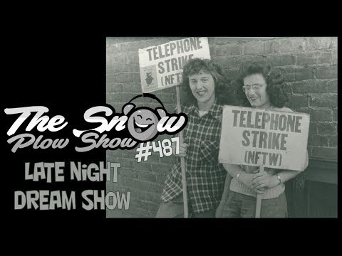 The Snow Plow Show Episode 487 - Late Night Dream Show