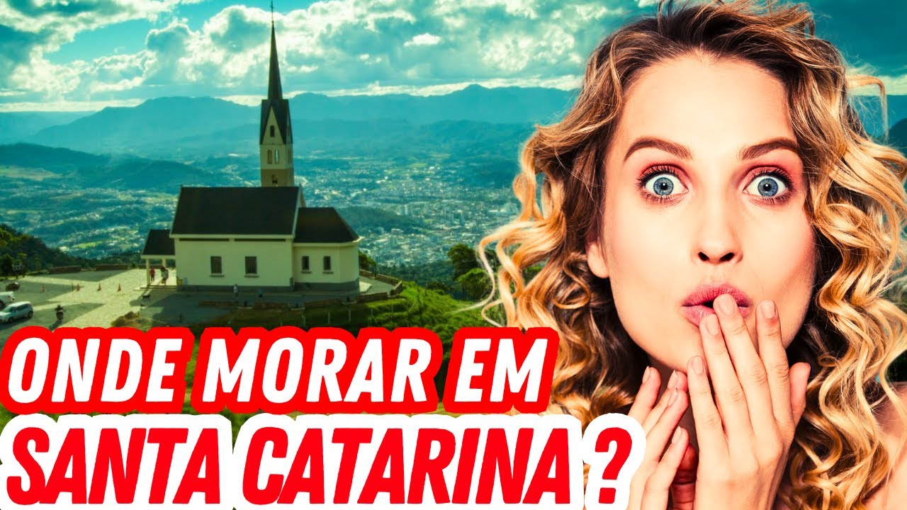 As 10 MELHORES cidades para MORAR em SANTA CATARINA!