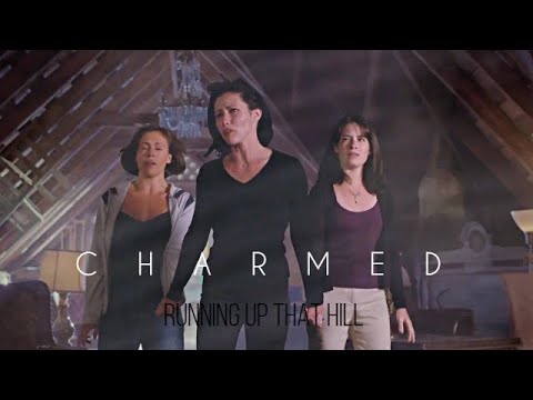 charmed ∣ running up that hill