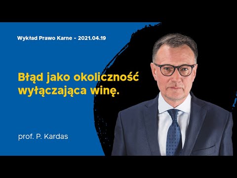 Wykład 24 z prawa karnego 19.04.2021 prof. dr hab. Piotr Kardas
