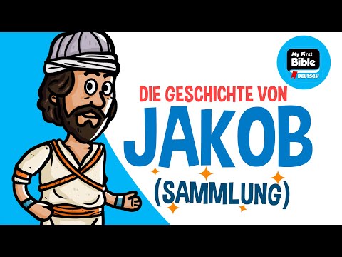 Die Geschichte von Jakob | Biblische Geschichten | My First Bible auf Deutsch | Sammlung
