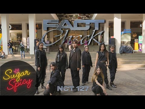 [KPOP IN PUBLIC] NCT 127 - 'Fact Check (불가사의; 不可思議)' Dance Cover by SUGAR X SPICY from INDONESIA