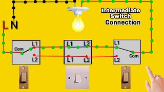 Intermediate Switch Wiring Connection || 4 Way Switch Wiring Connection Diagram || It