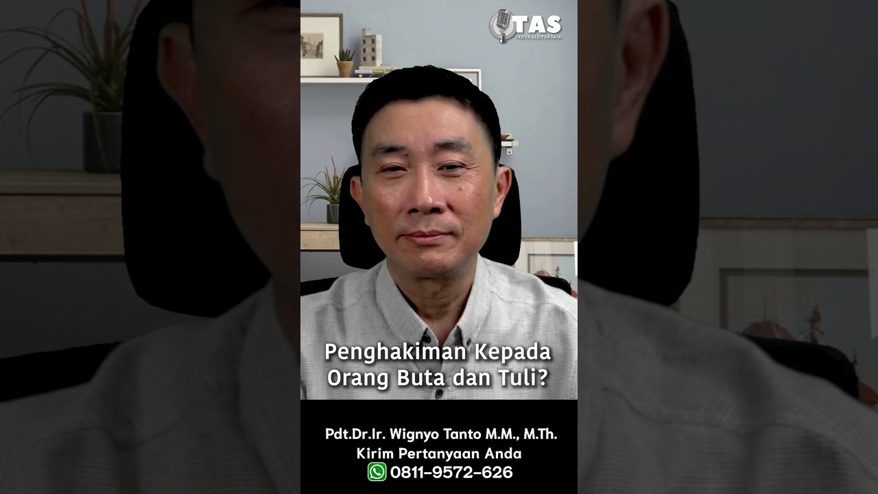 TAS#551 Penghakiman Kepada Orang Buta dan Tuli
