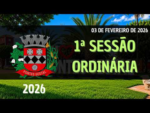 1ª SESSÃO ORDINÁRIA DO DIA 03 DE FEVEREIRO DE 2026.