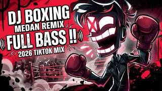 Download lagu GAK ADA OBAT !! DJ BOXING MEDAN FULL BASS 2026 REMIX TIKTOK VIRAL TERBARU mp3