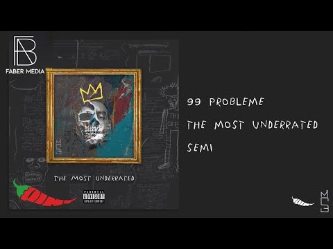 SEMI - 99 Probleme (OFFICIAL AUDIO)