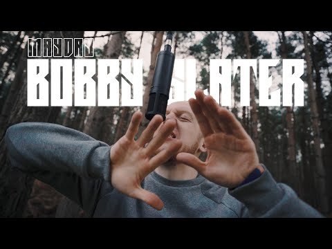 Mayday - Bobby Slater (Official Music Video)