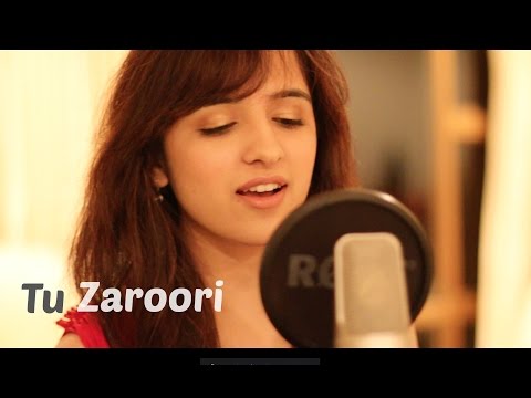 Tu Zaroori - Zid | Female Cover by Shirley Setia ft. Arjun Bhat | (Sunidhi Chauhan, Sharib - Toshi)