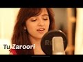 Tu Zaroori Zid Female Cover By Shirley Setia Ft Arjun Bhat Sunidhi Chauhan Sharib Toshi