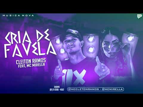 Mc Cleiton Ramos FEAT Mc Mirella - Cria de Favela