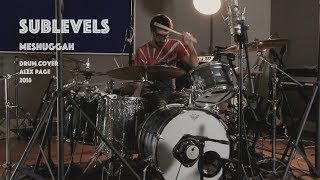 Sublevels - Meshuggah // Drum Cover by Alex Page