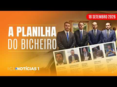 PLANILHA APREENDIDA PELA PF APONTA MILHÕES PARA ALIADOS DA FAMÍLIA BOLSONARO - ICL N1 - 18/09/26